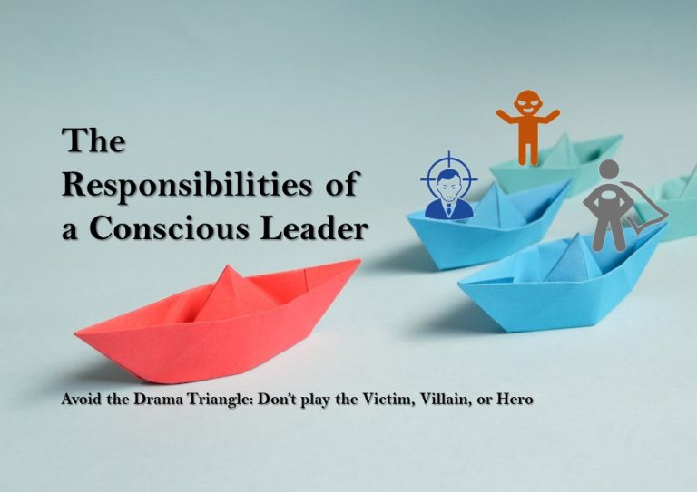 The Responsibilities of a Conscious Leader